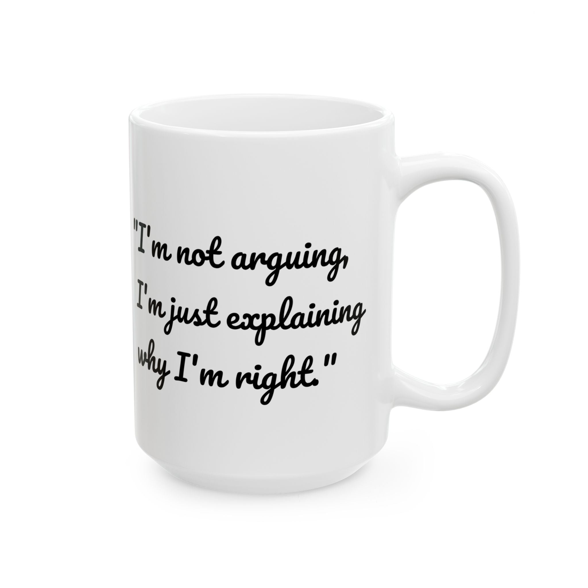 Funny Quote Mug, Coffee Cup with Funny Quote