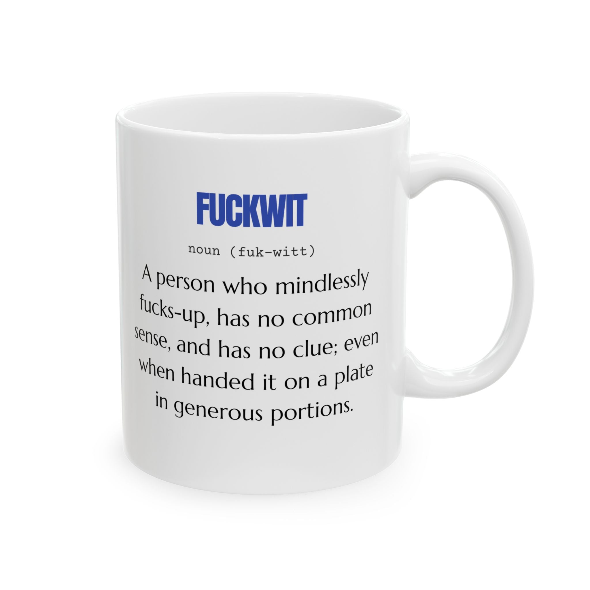 Taza con frase divertida y sarcástica, ideal como regalo.