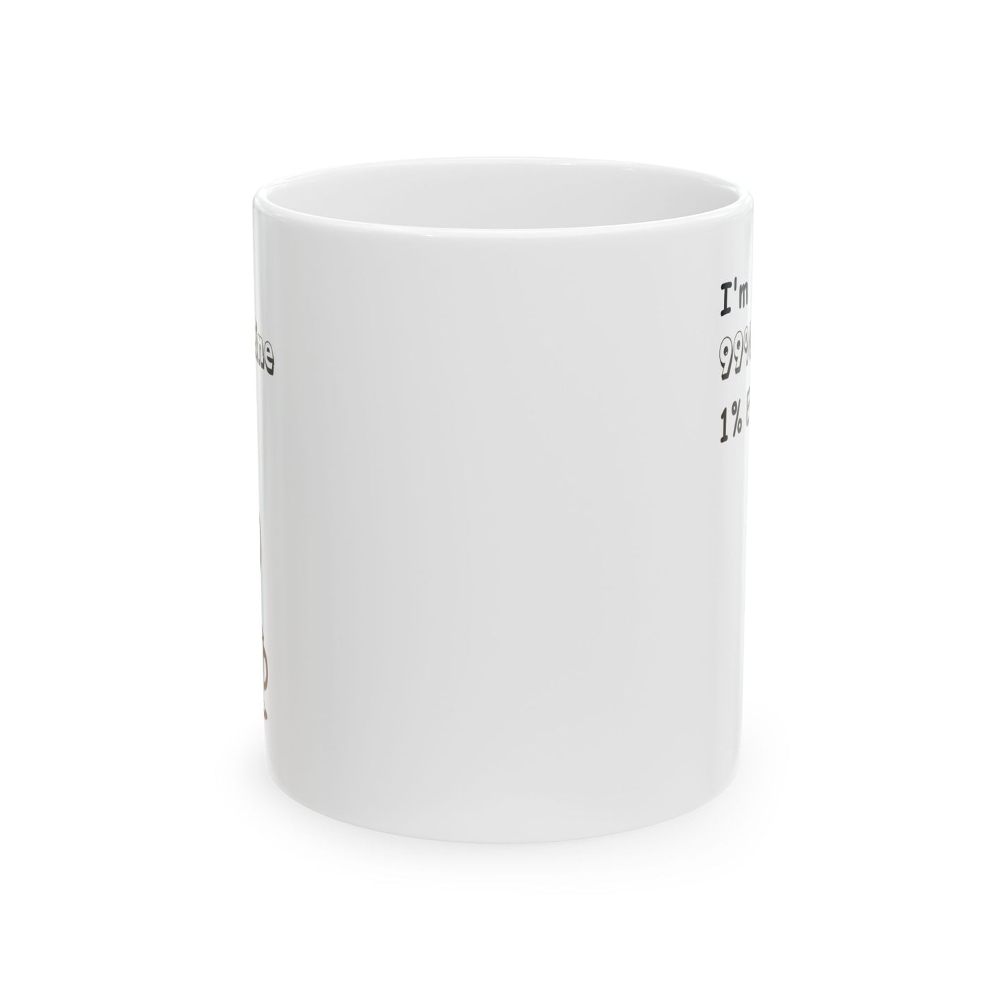 White ceramic coffee cup with funny quote for coffee enthusiasts