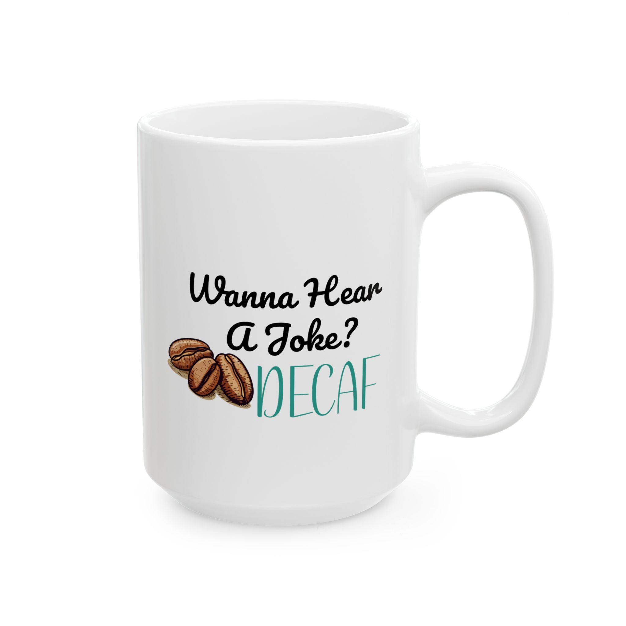 Funny Ceramic Coffee Mug - Perfect Gift for Coffee Lovers - 11oz & 15oz