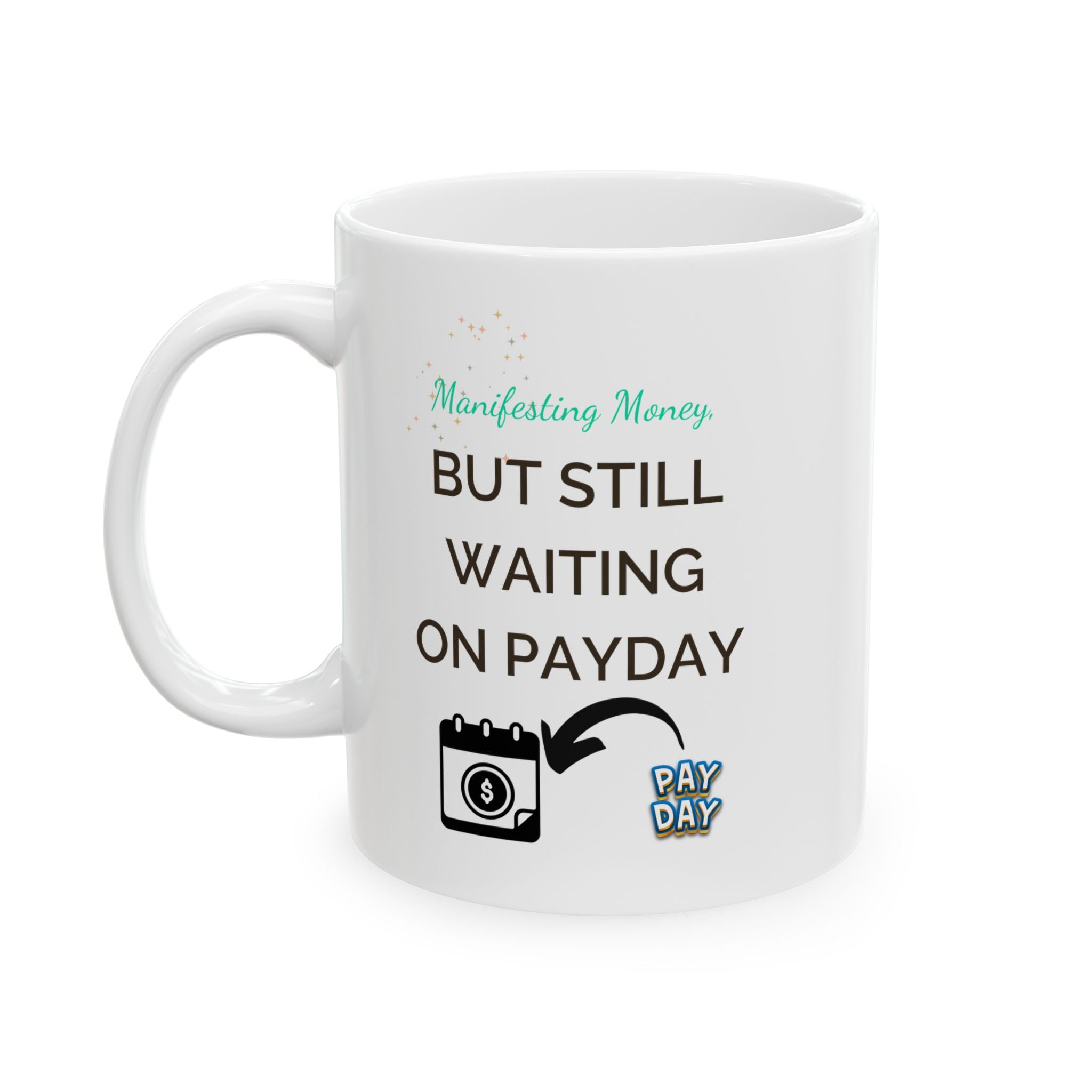 White mug with humorous text and graphics on a white background