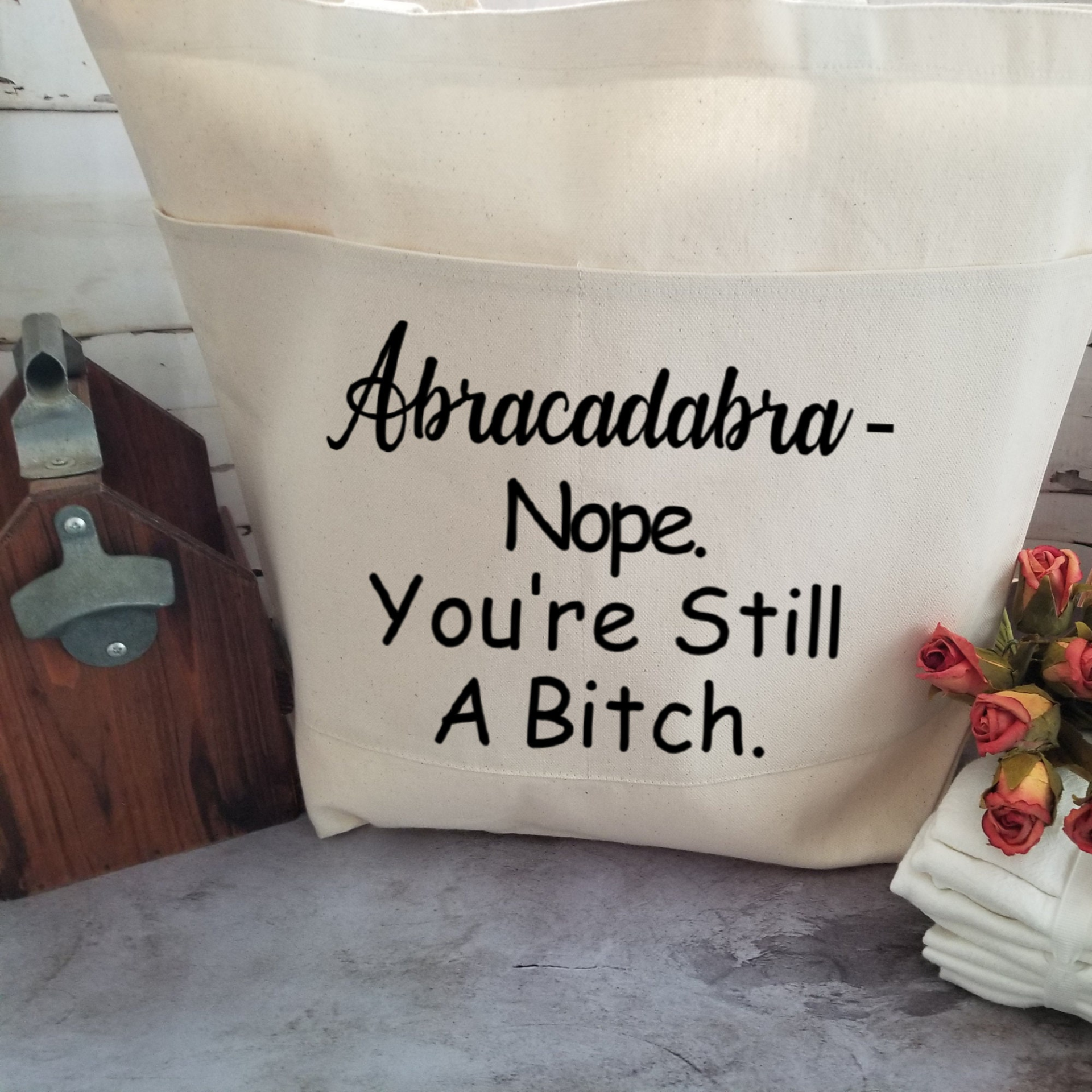Hilarious Sayings on Tote Bags, Large White Canvas Tote Bag
