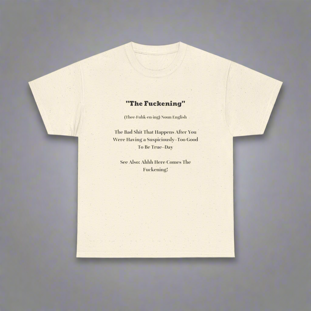 Humorous Quote Unisex Cotton Tee Natural Color