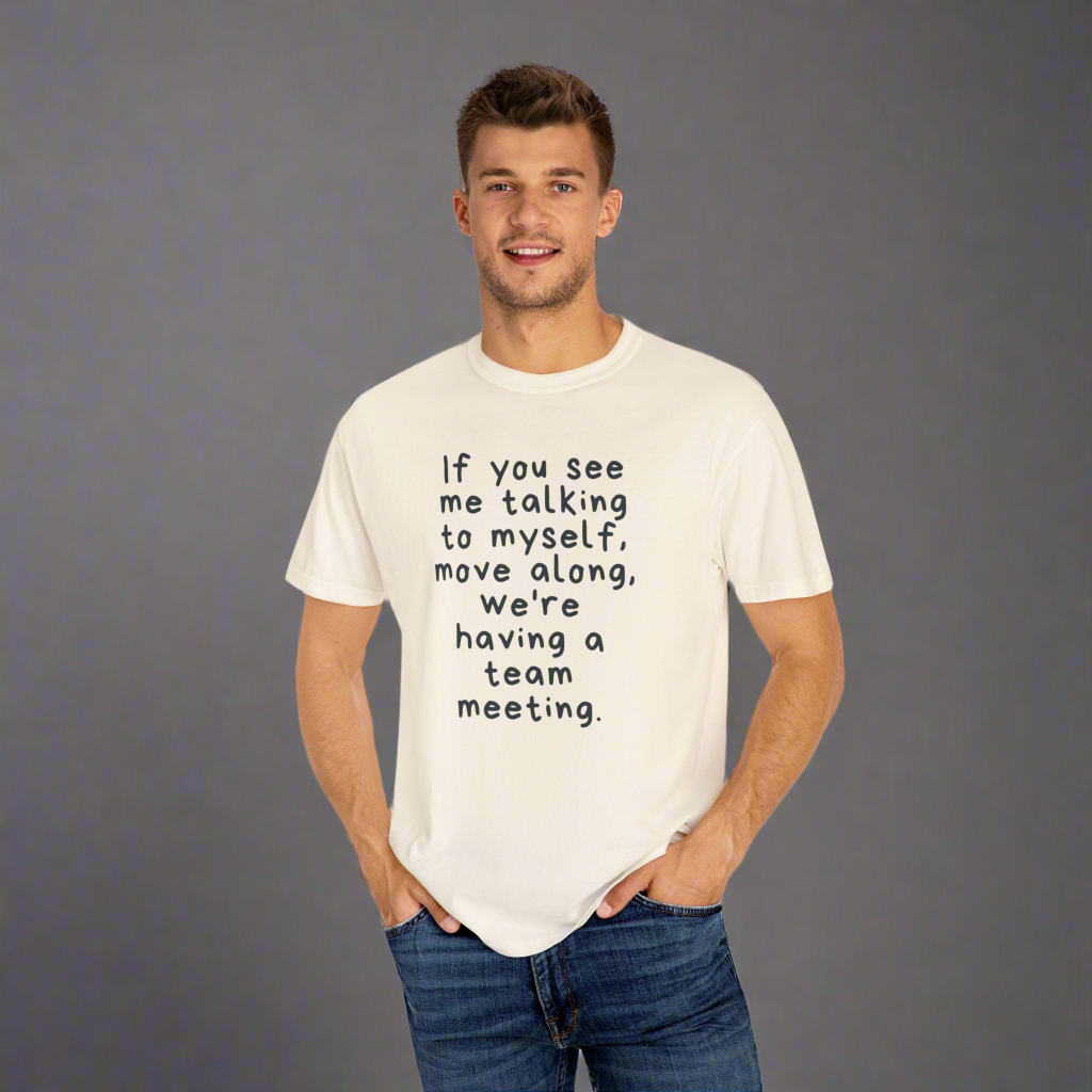 Funny Team Meeting T-Shirt, Unisex Humor Tee, Cute Office Wear, Casual Gift for Coworkers