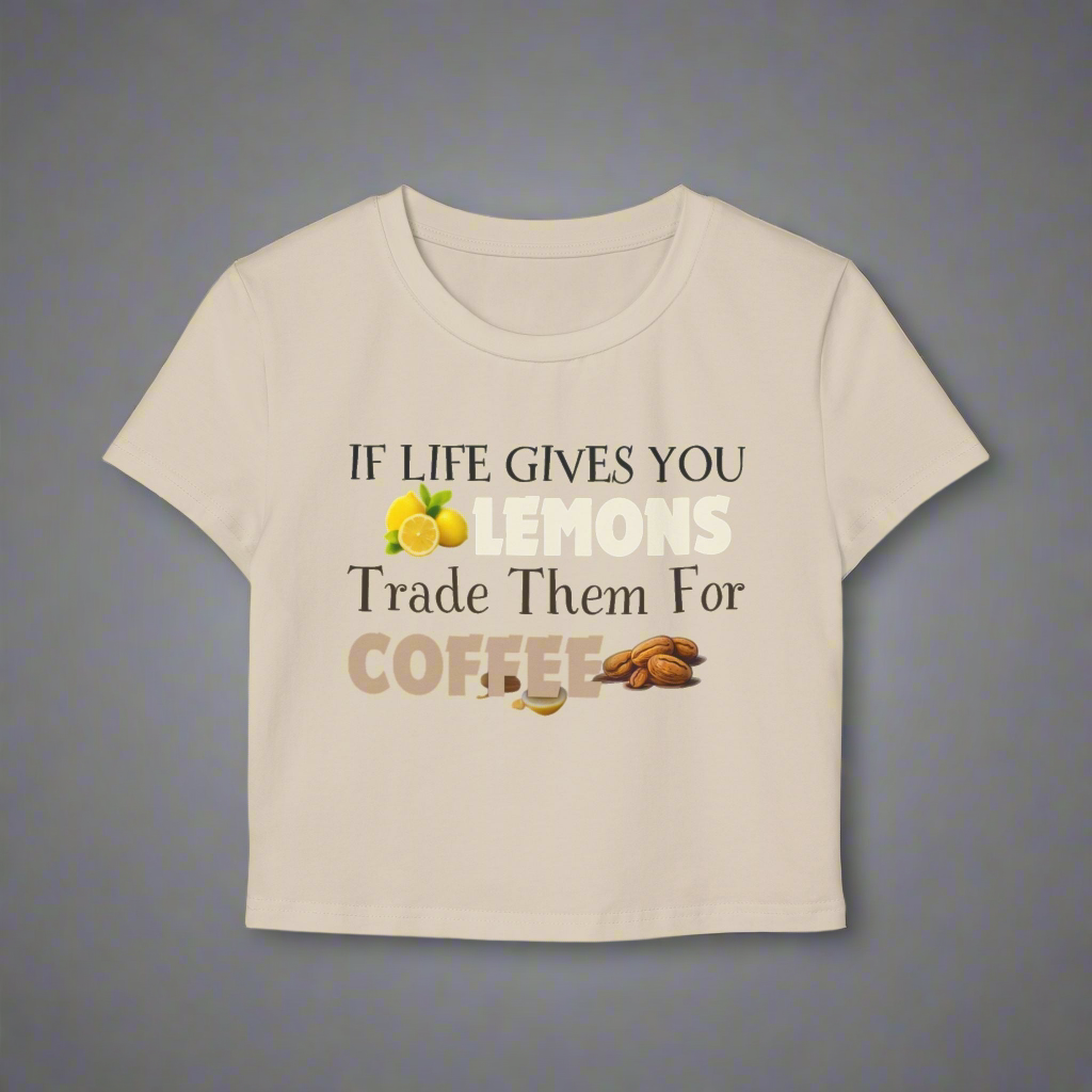 Lemons to Coffee Baby Tee - Cute Women’s Shirt, Funny Gift for Coffee Lovers, Casual Outfit