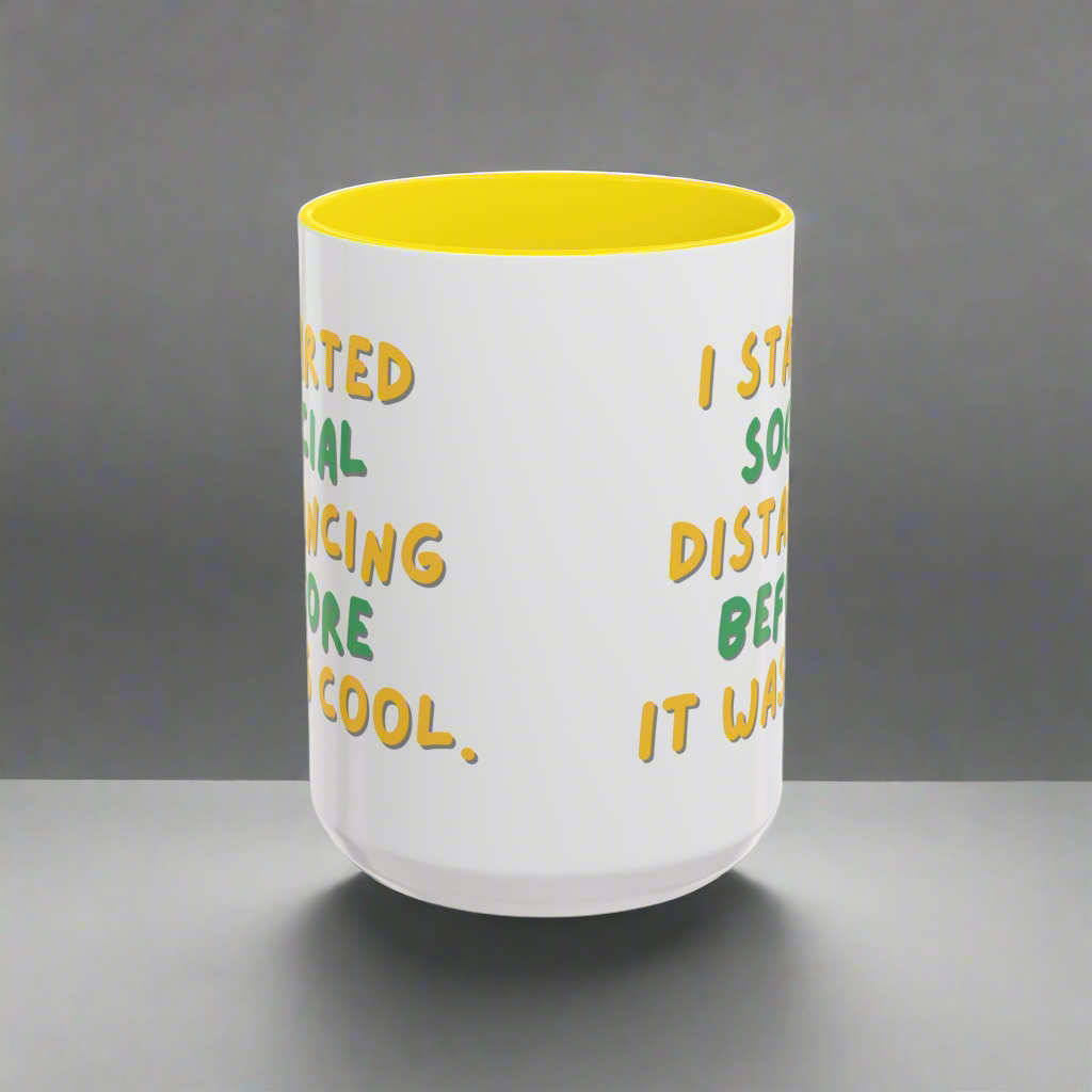 Quirky Quote Mug, I Started Social Distancing Before It Was Cool