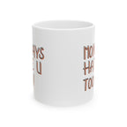 Personalized Ceramic Mug, Coffee Lover Gift, Unique Coffee Cup, Funny Quote Mug