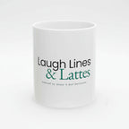 White mug with 'Laugh Lines & Lattes' text on a white background