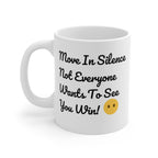 Taza de café inspiradora - Muévete en silencio, regalo motivacional