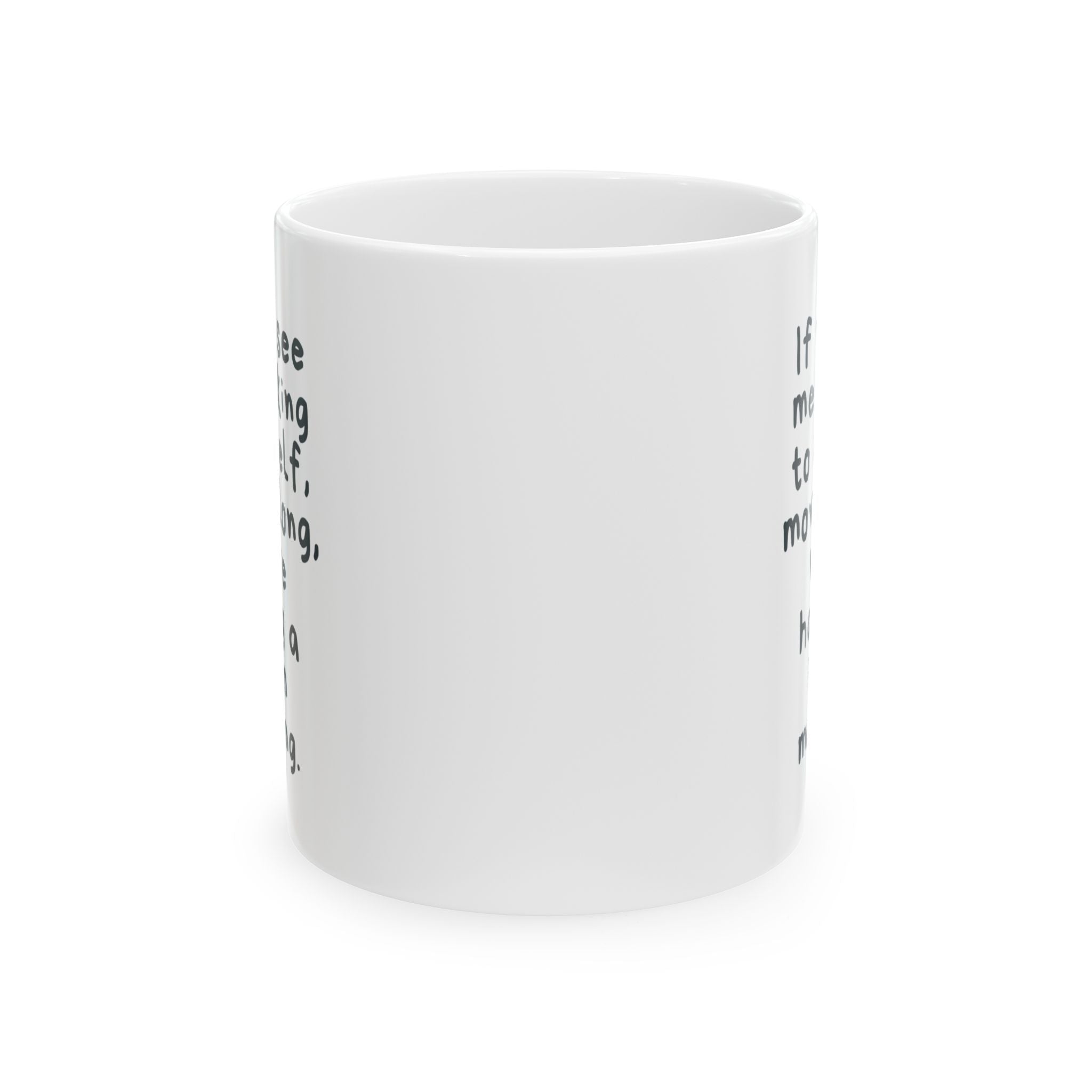 Funny Quote Mug for Co-Workers