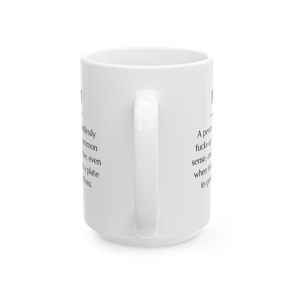 Taza con frase divertida y sarcástica, ideal como regalo.