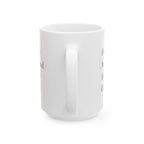 Mug - Sarcastic Quote - Fuck Around Find Out - 11oz, 15oz