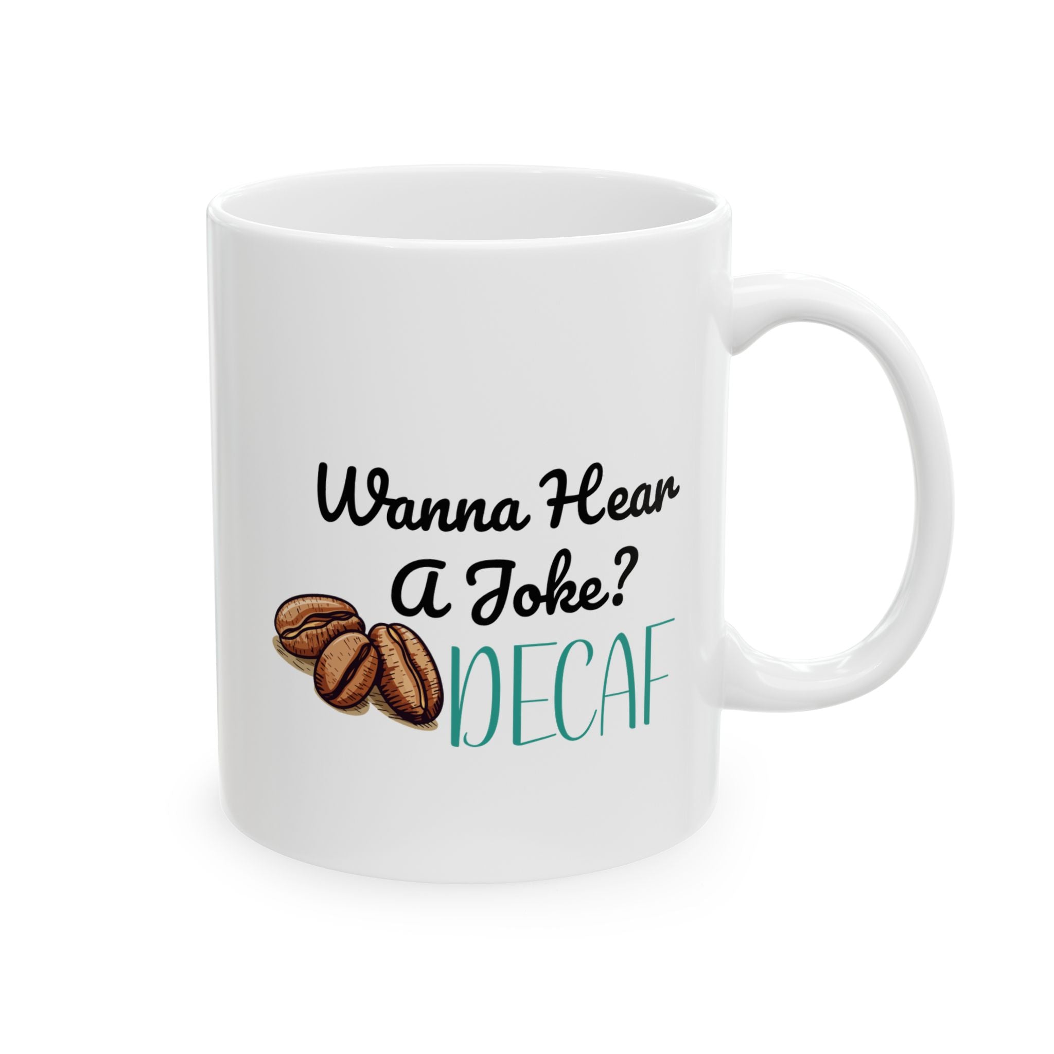 Funny Ceramic Coffee Mug - Perfect Gift for Coffee Lovers - 11oz & 15oz