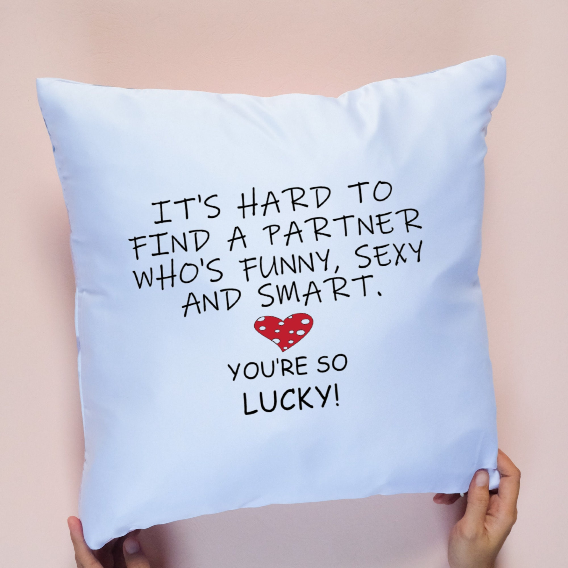 Gift for Him/Her, White Pillow Cover, Funny Gift Idea