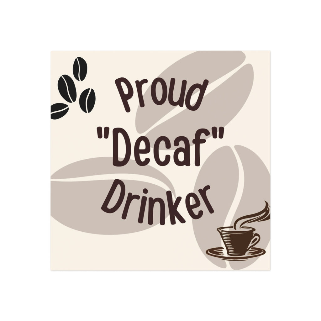 Proud Decaf Drinkers Magnet, Coffee Lover Gift, Unique Coffee Magnet