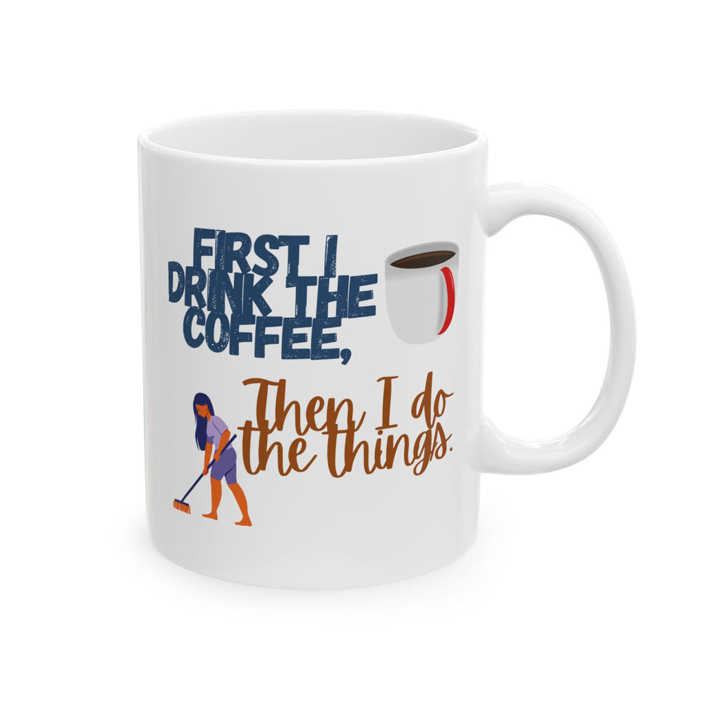 Funny Coffee Mug - Adult Humor Ceramic Mug (11oz, 15oz)