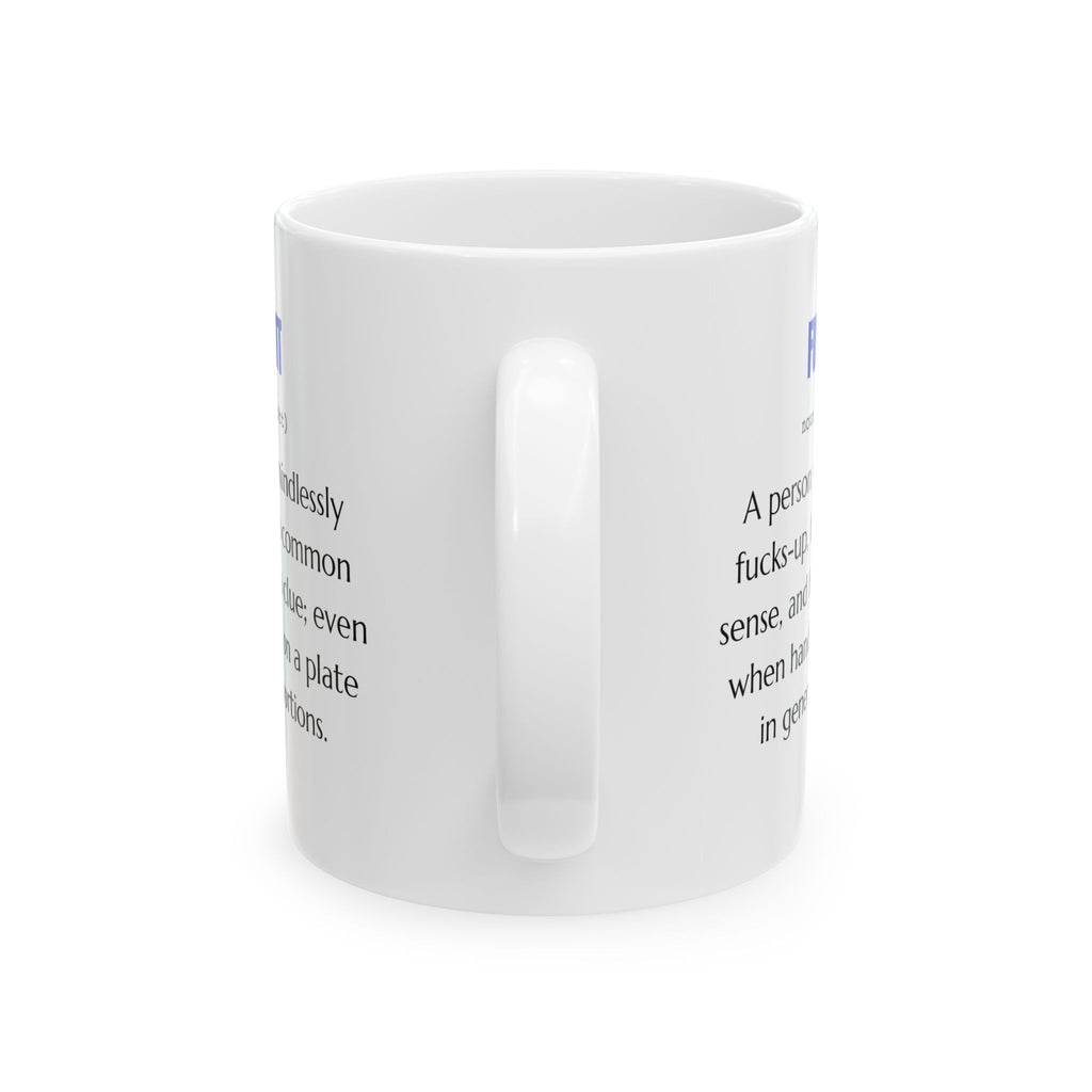 Taza con frase divertida y sarcástica, ideal como regalo.