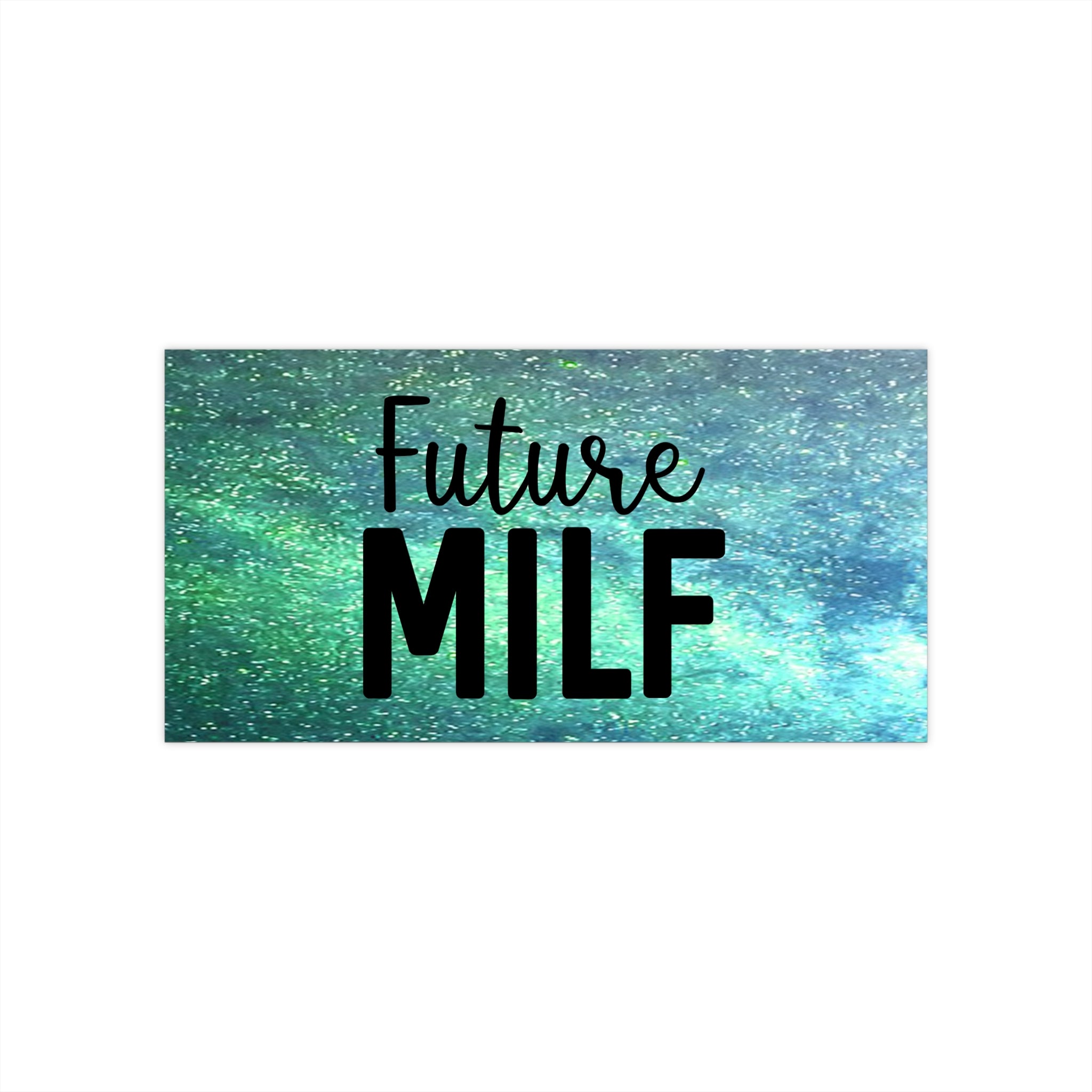 Fun Car Decal, colorful and funny quote bumper sticker