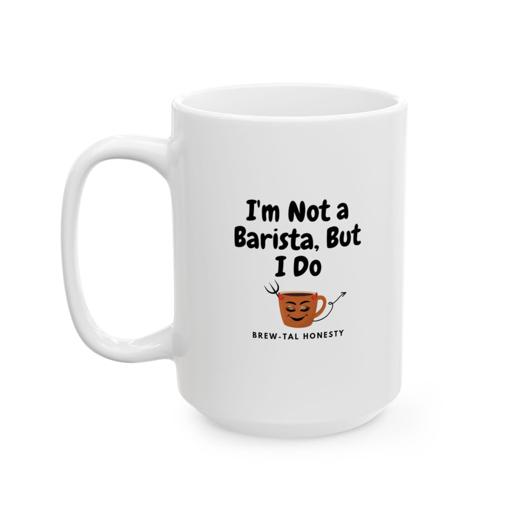 White mug with humorous text and coffee cup graphic on a white background