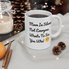 Taza de café inspiradora - Muévete en silencio, regalo motivacional