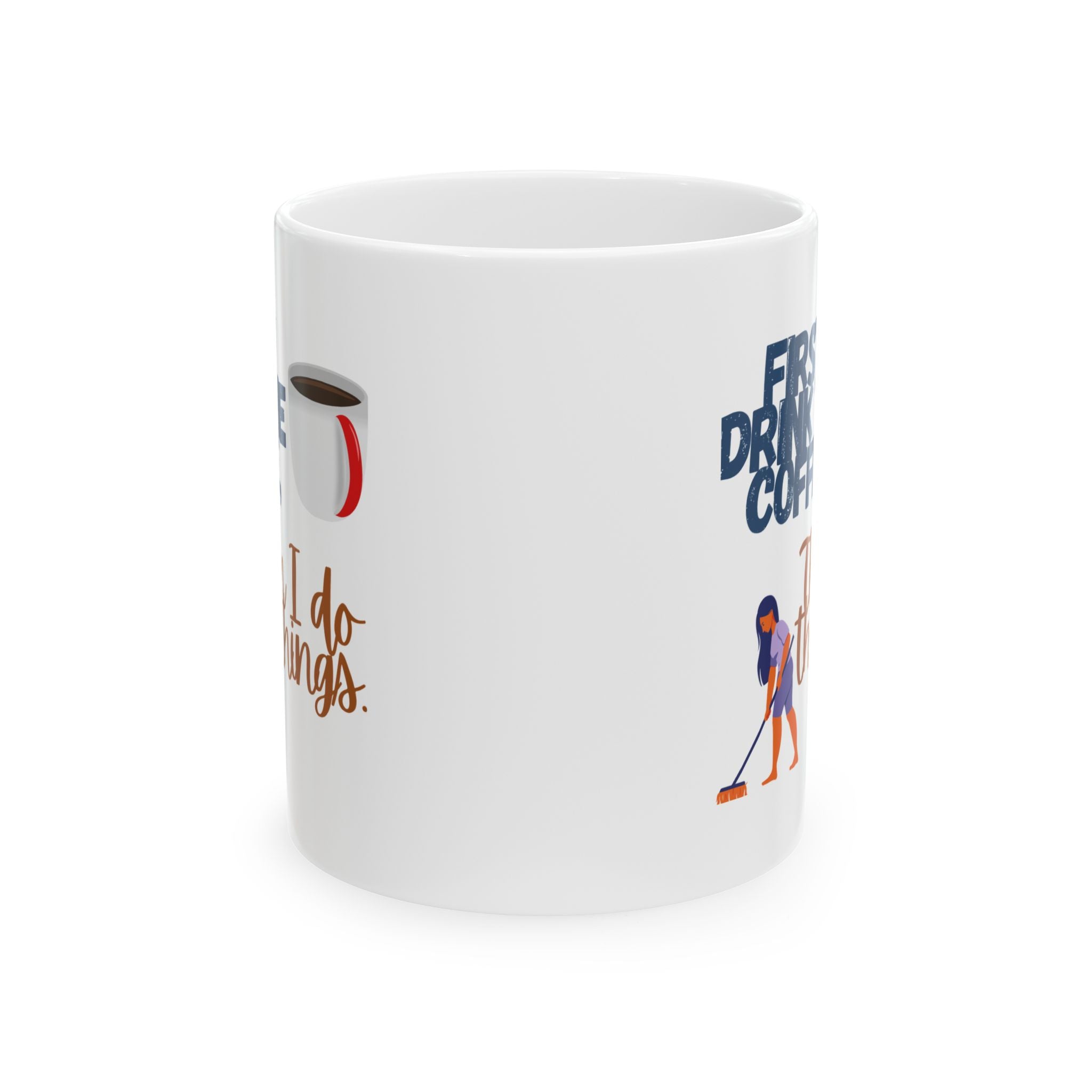 Taza de café divertida para imprimir: Primero bebo, luego hago