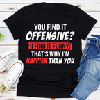 Black Offensive T-Shirt with Humorous Quote