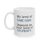 Taza con mi nivel de sarcasmo, regalo de taza de café humorístico