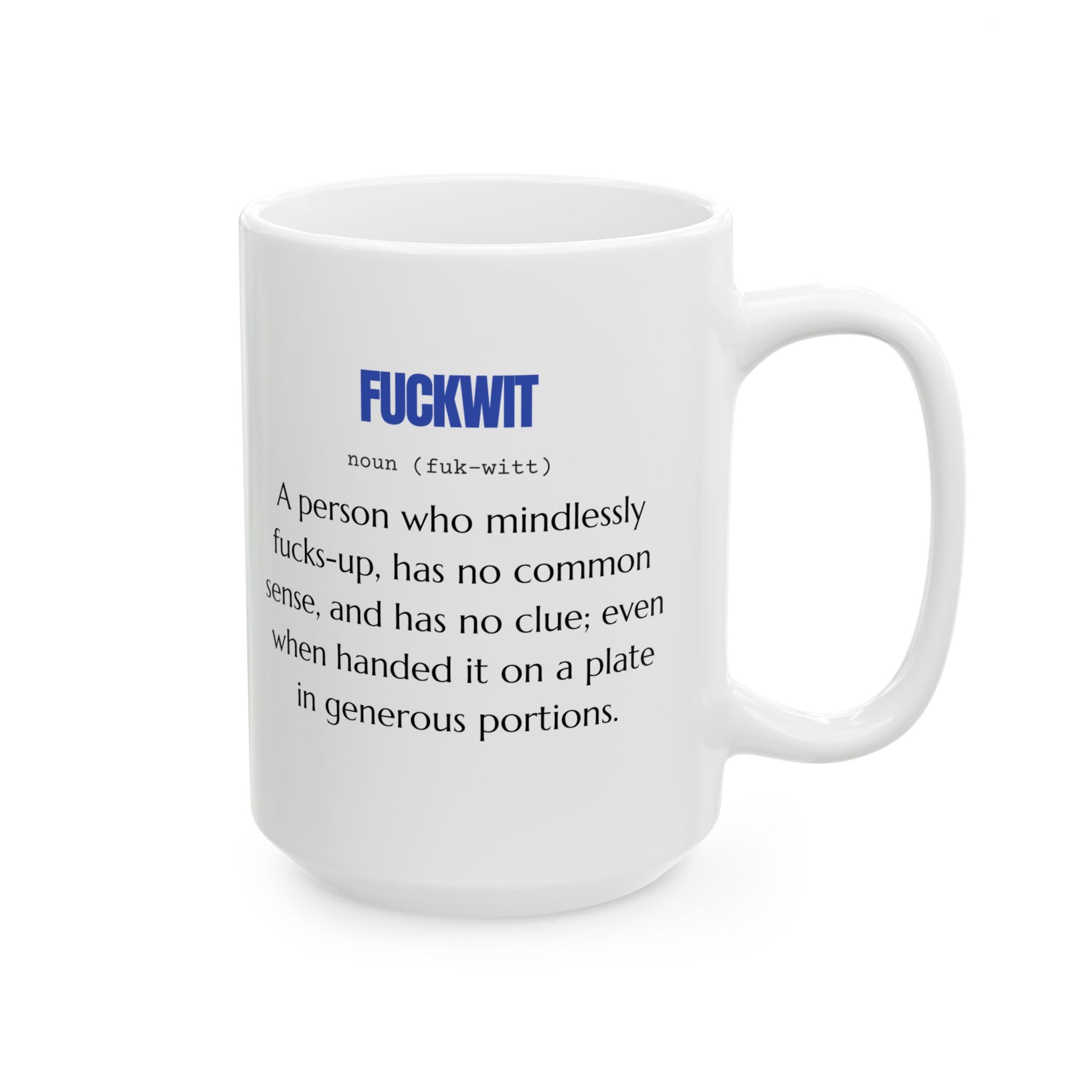 Taza con frase divertida y sarcástica, ideal como regalo.