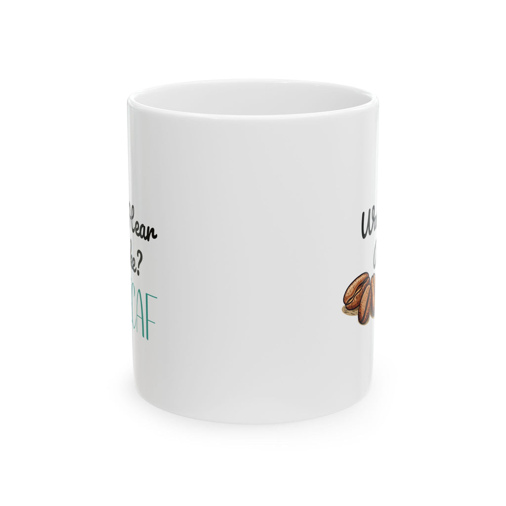Funny Ceramic Coffee Mug - Perfect Gift for Coffee Lovers - 11oz & 15oz