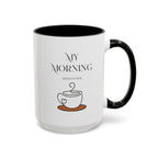 Stylish My Morning Coffee Mug - Perfect Gift for Coffee Lovers
