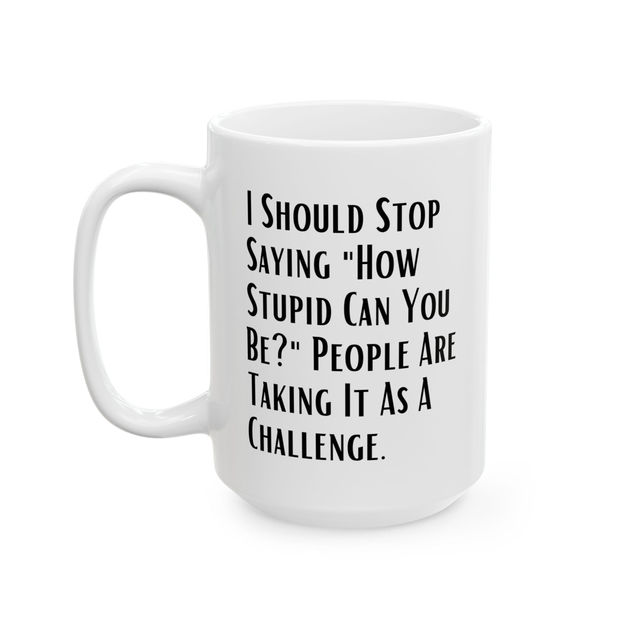 White mug with black text on a white background