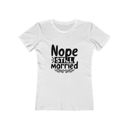 Funny Marriage Tee for Women, Casual T-Shirt, Gifts for Wives, Anniversary, Wedding, Humorous Gift, Cute Graphic Shirt