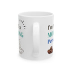 Funny Coffee Mug - "I'm Not a Morning Person" - 11oz & 15oz