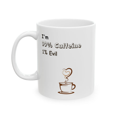 Ceramic Mug - Funny 99% Coffee 1% Evil Mug for Coffee Lovers, Gift for Sitcom Fans, Housewarming, Birthday, Office Humor - Laugh Lines & Lattes