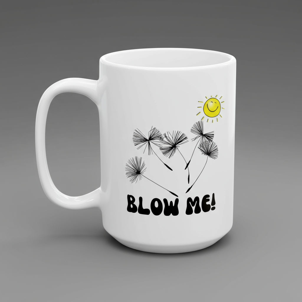 Taza de café divertida, 'Blow Me' con dientes de león