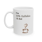 Taza de cerámica: Divertida taza con un 99 % de café y un 1 % de maldad para amantes del café, regalo para fanáticos de las comedias, inauguración de la casa, cumpleaños, humor de oficina.