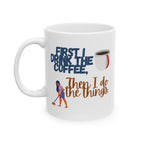 Funny Coffee Mug - Adult Humor Ceramic Mug (11oz, 15oz)