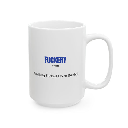 Adult Humor Mug for Coffee Lovers, white ceramic mug 