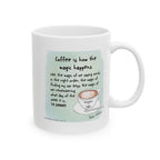 Funny Quote Mug 11oz, 15oz