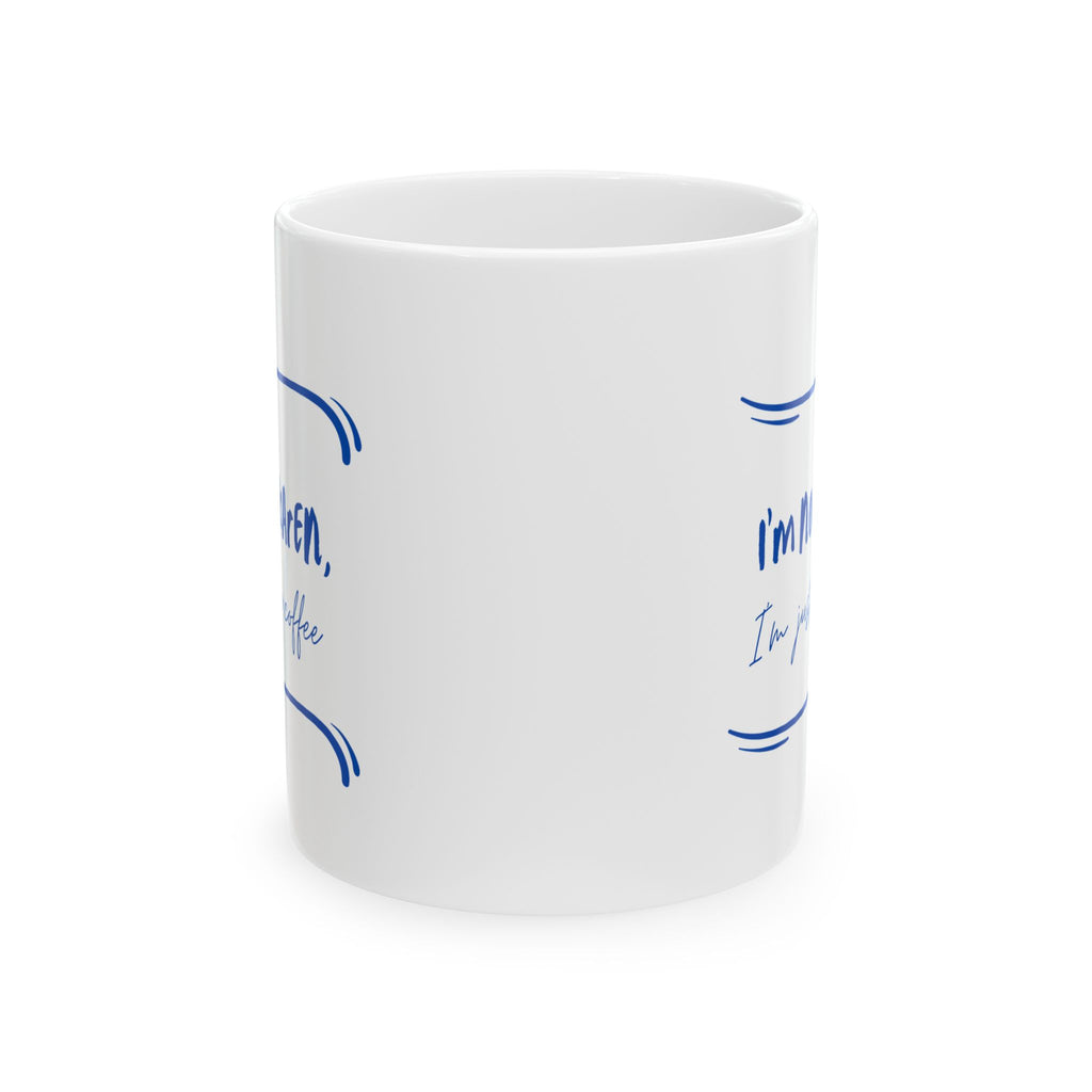 Funny Quote Mug - I'm not a Karen, I'm just pre-coffee (11oz, 15oz)