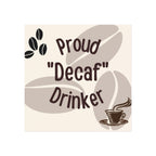 Proud Decaf Drinkers Magnet, Coffee Lover Gift, Unique Coffee Magnet