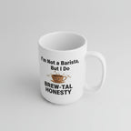 White mug with text 'I'm Not a Barista, But I Do' on a white background