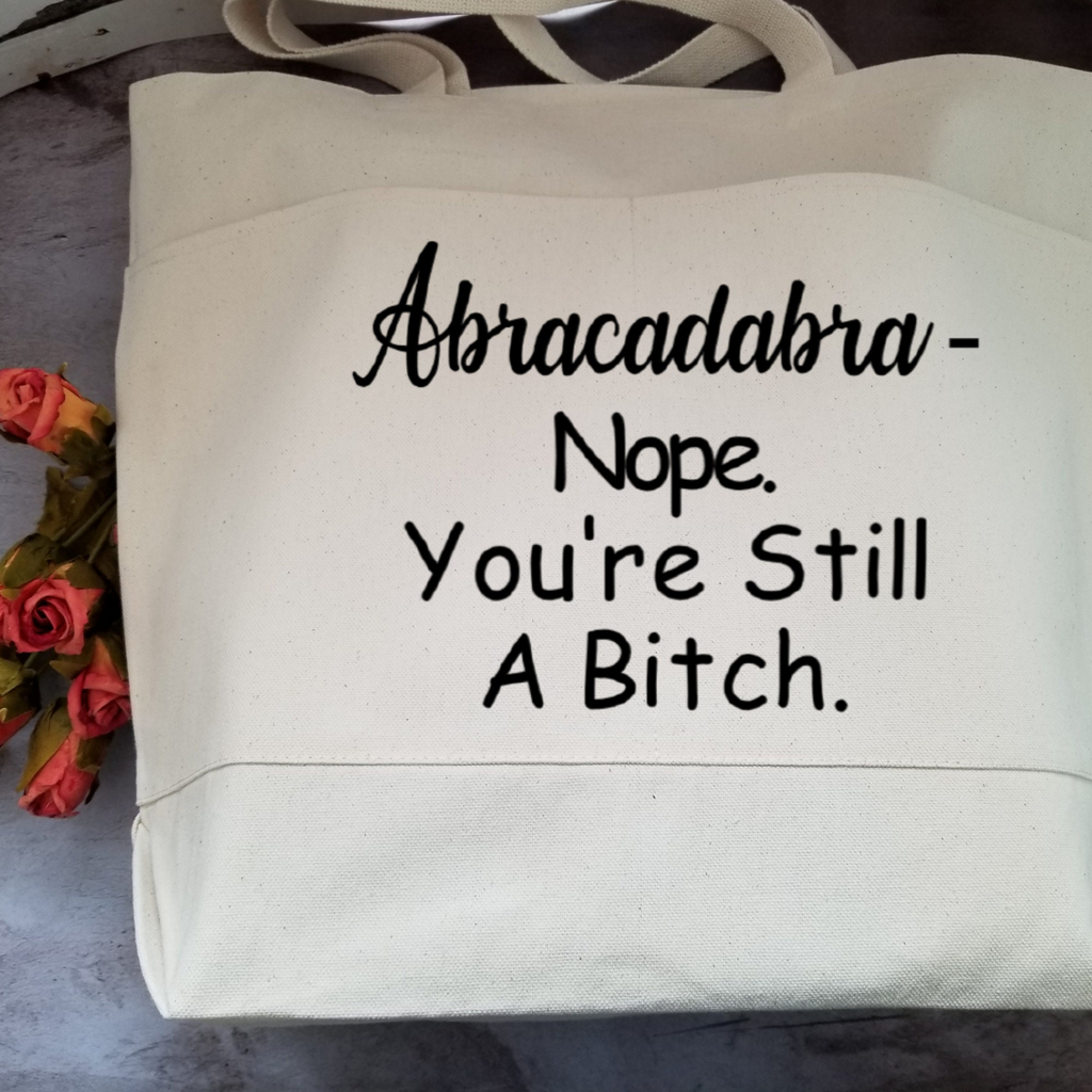 Humorous Quote Tote Bags, Large White Tote