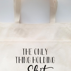 Humorous Quote Natural Color Cotton Tote Bag