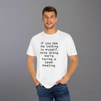 Funny Team Meeting T-Shirt, Unisex Humor Tee, Cute Office Wear, Casual Gift for Coworkers