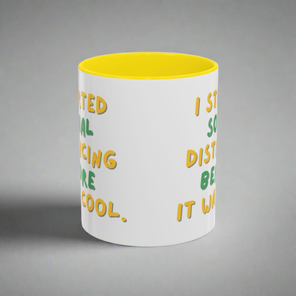 Quirky Quote Mug, I Started Social Distancing Before It Was Cool