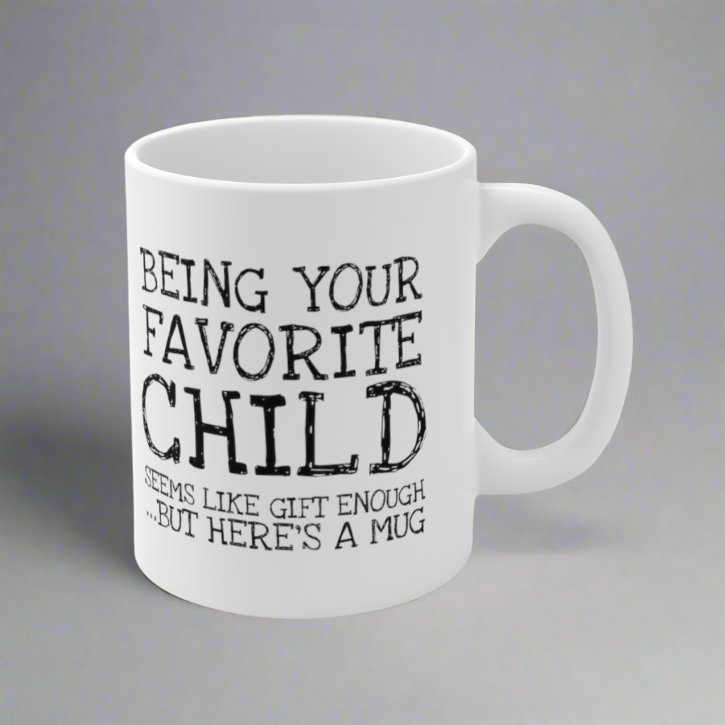 11oz White Ceramic Mug with Funny Quote, Perfect Gift Mug for Mom