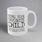 11oz White Ceramic Mug with Funny Quote, Perfect Gift Mug for Mom