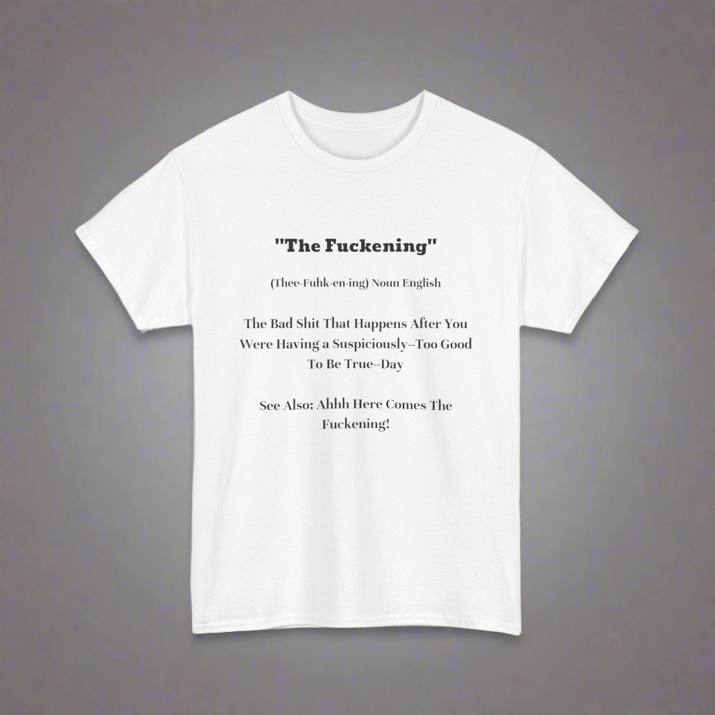 White Unisex Cotton Tee with Funny Saying