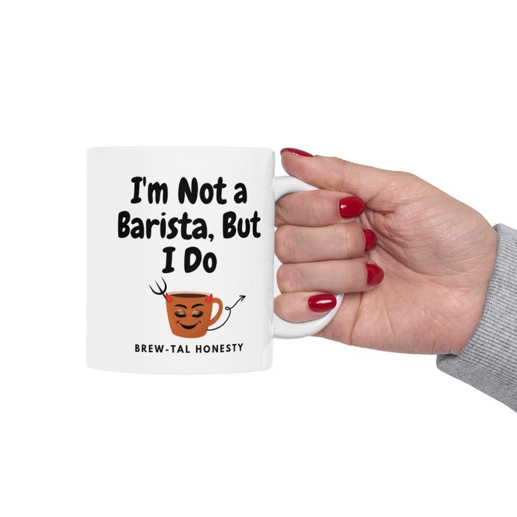 Funny barista coffee mug - brew-tal honesty - Laugh Lines & Lattes